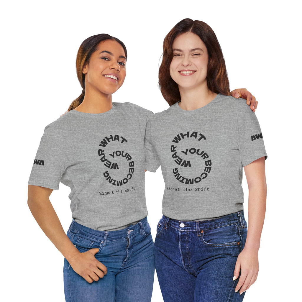 Circular “Wear What You’re Becoming” Tee — Minimal Graphic Short Sleeve