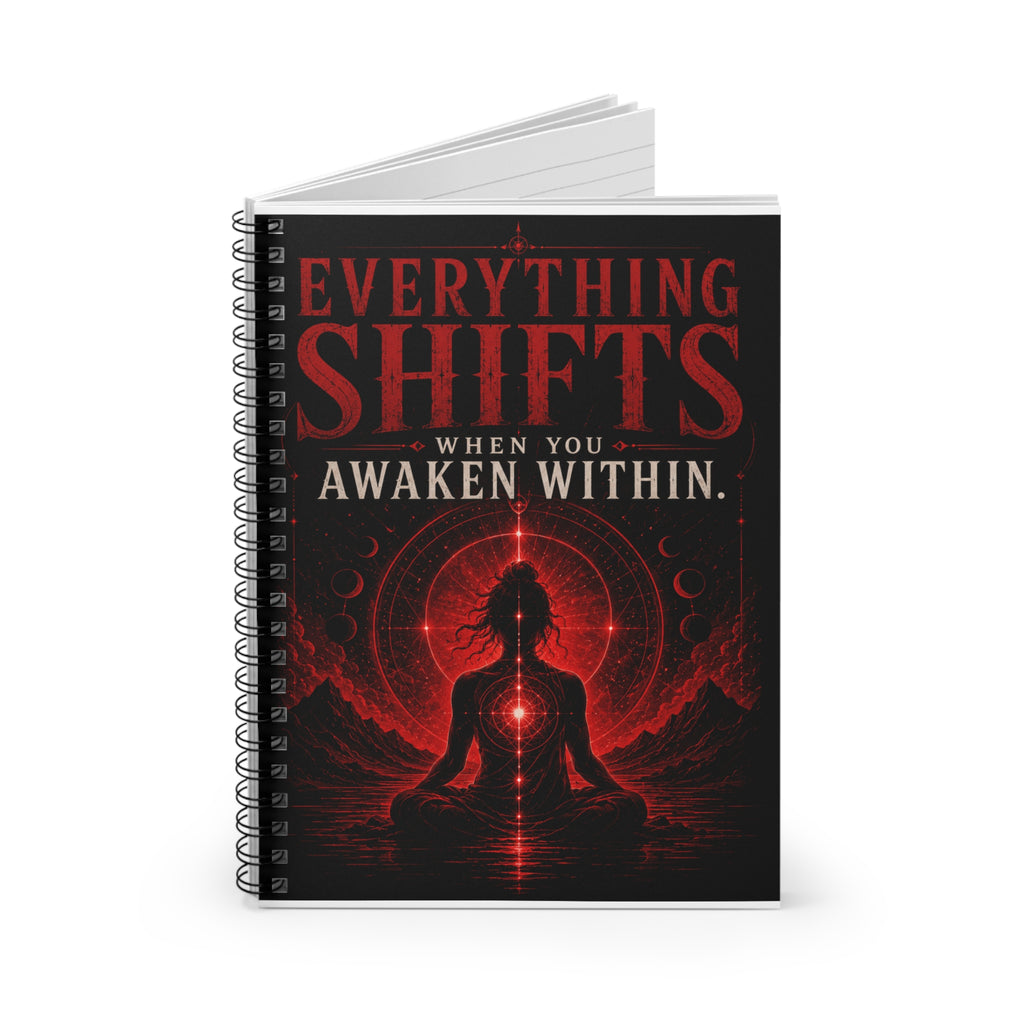 Everything Shifts When You Awaken Within — Spiral Notebook