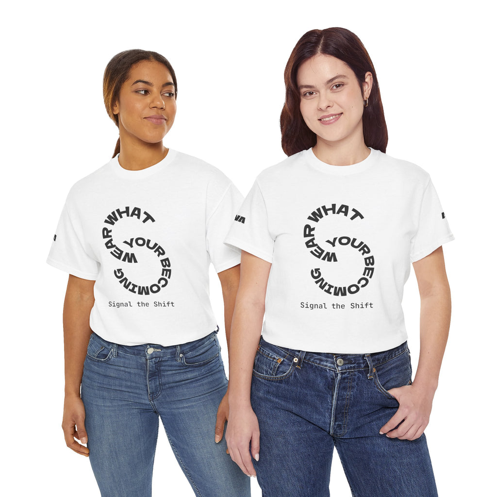 Circular "Wear What You're Becoming" Graphic Tee — Minimal Inspirational T-Shirt