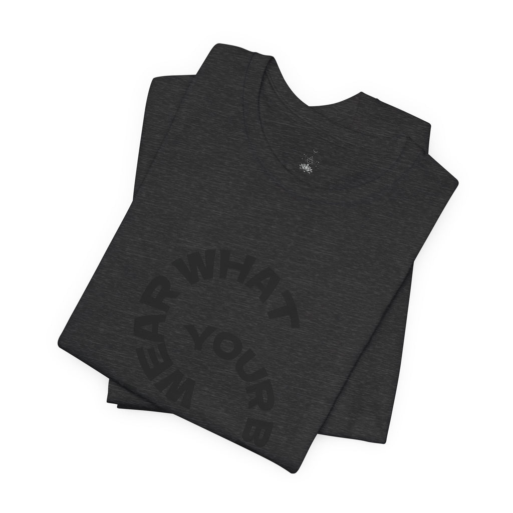 Circular “Wear What You’re Becoming” Tee — Minimal Graphic Short Sleeve