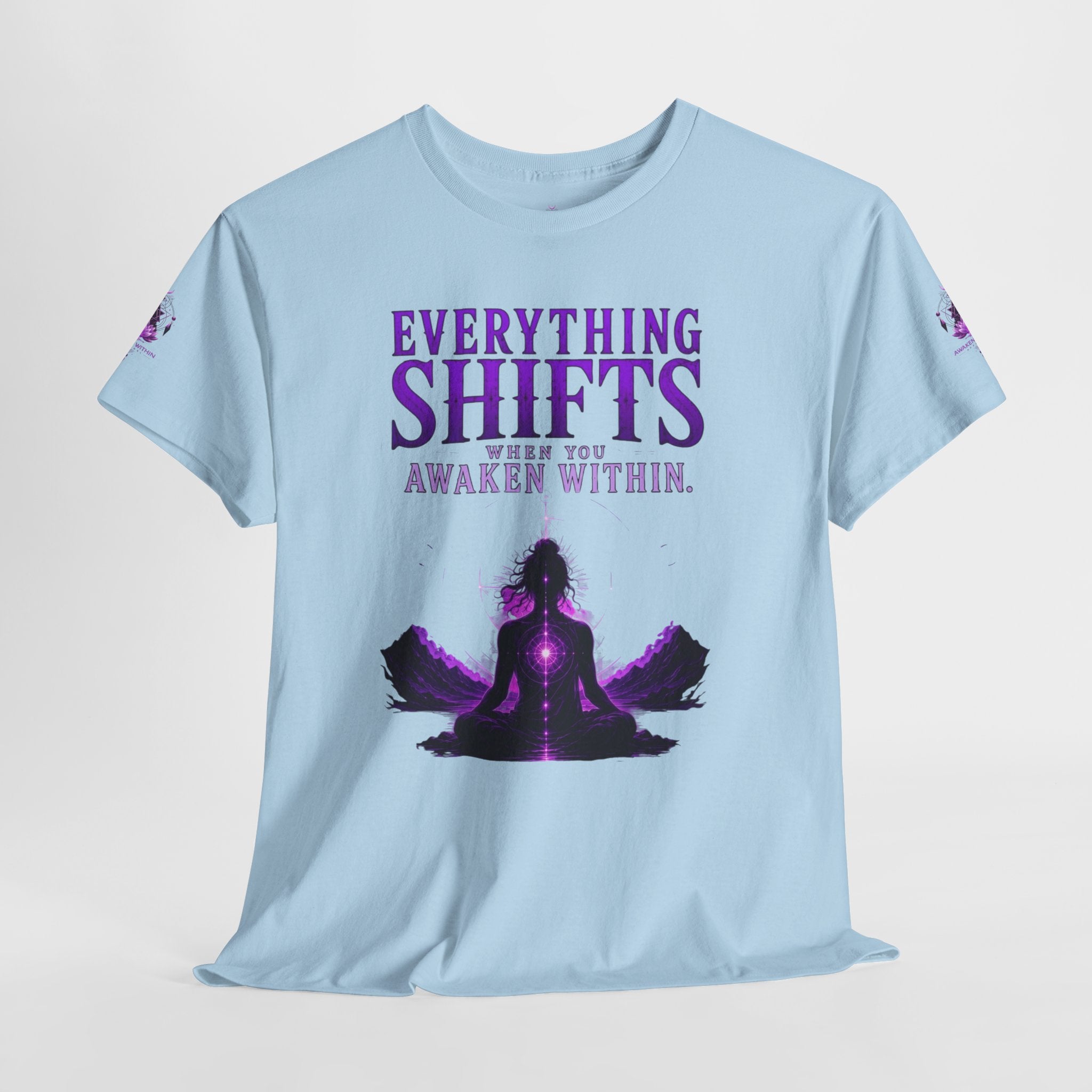 Spiritual Meditation T-Shirt — "Everything Shifts When You Awaken Within" Yoga Tee - Awaken Within Apparel