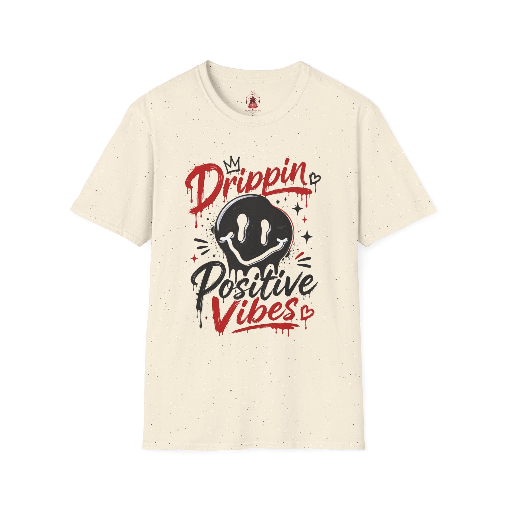 Drippin' Positive Vibes T-Shirt