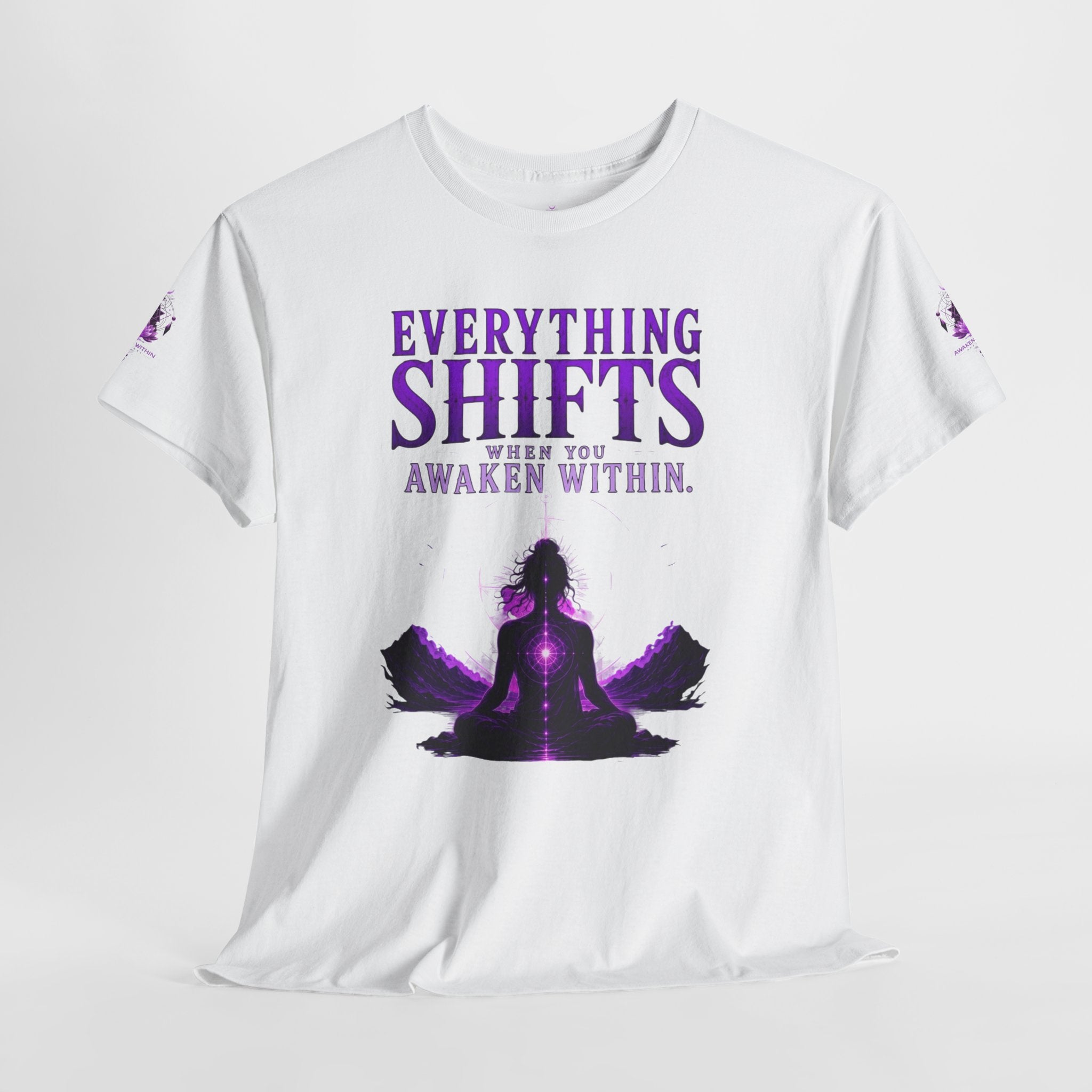 Spiritual Meditation T-Shirt — "Everything Shifts When You Awaken Within" Yoga Tee - Awaken Within Apparel