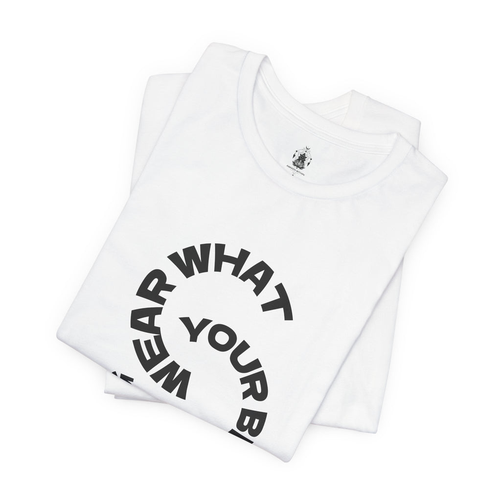 Circular “Wear What You’re Becoming” Tee — Minimal Graphic Short Sleeve