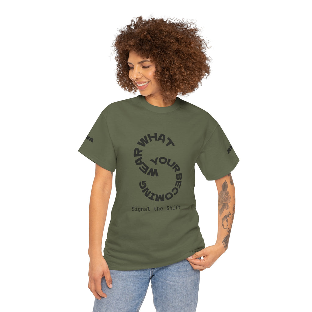 Circular "Wear What You're Becoming" Graphic Tee — Minimal Inspirational T-Shirt