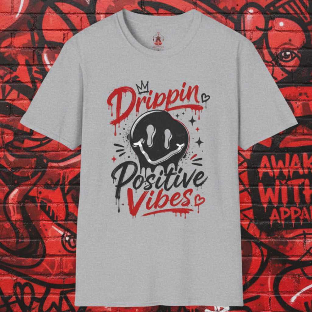 Drippin' Positive Vibes T-Shirt