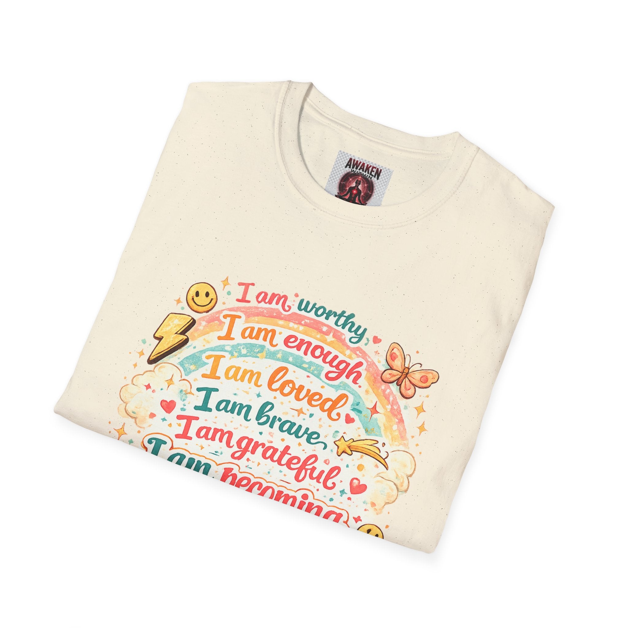 Affirmation Rainbow T-Shirt — I Am Worthy, Loved & Becoming