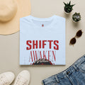 Shifts Awaken T-Shirt — Motivational Night Shift Crew Tee - Awaken Within Apparel