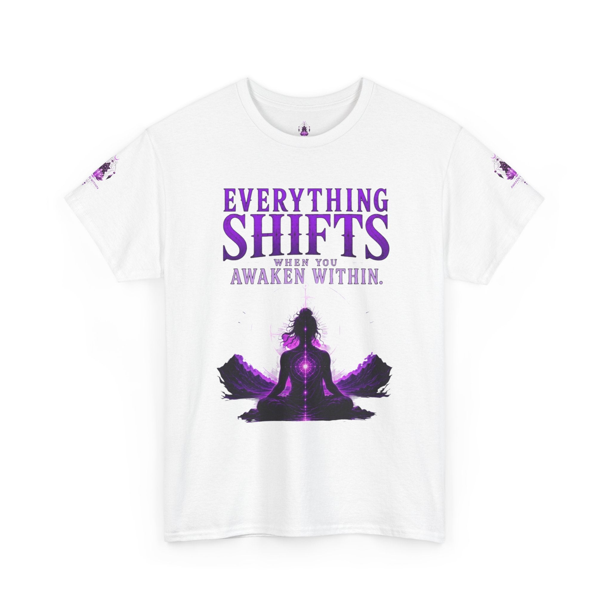Spiritual Meditation T-Shirt — "Everything Shifts When You Awaken Within" Yoga Tee - Awaken Within Apparel