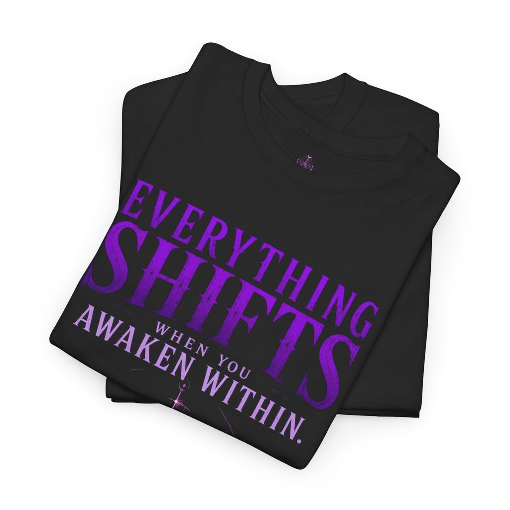 Spiritual Meditation T-Shirt — "Everything Shifts When You Awaken Within" Yoga Tee - Awaken Within Apparel