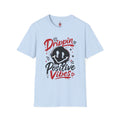 Drippin' Positive Vibes T-Shirt
