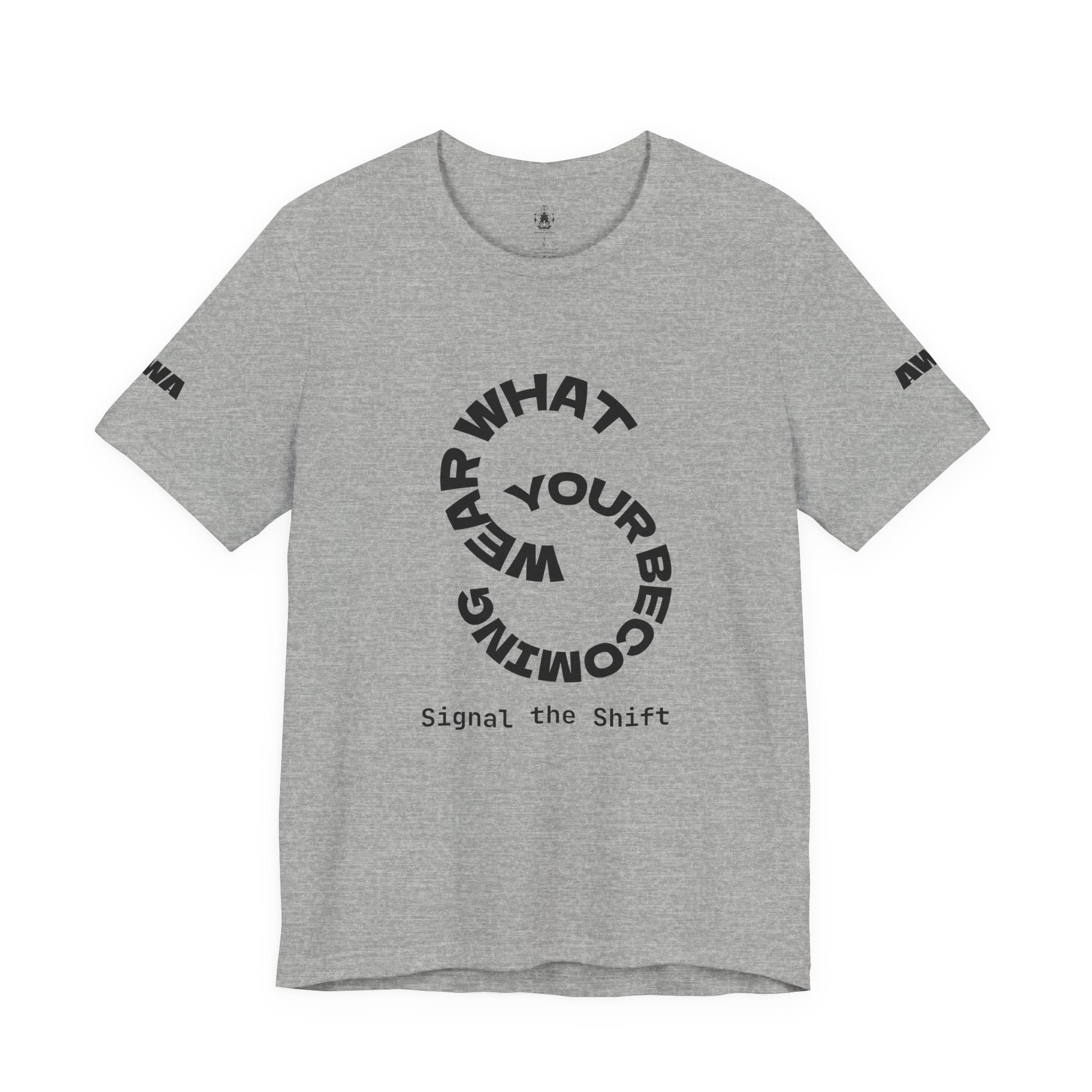 Circular “Wear What You’re Becoming” Tee — Minimal Graphic Short Sleeve