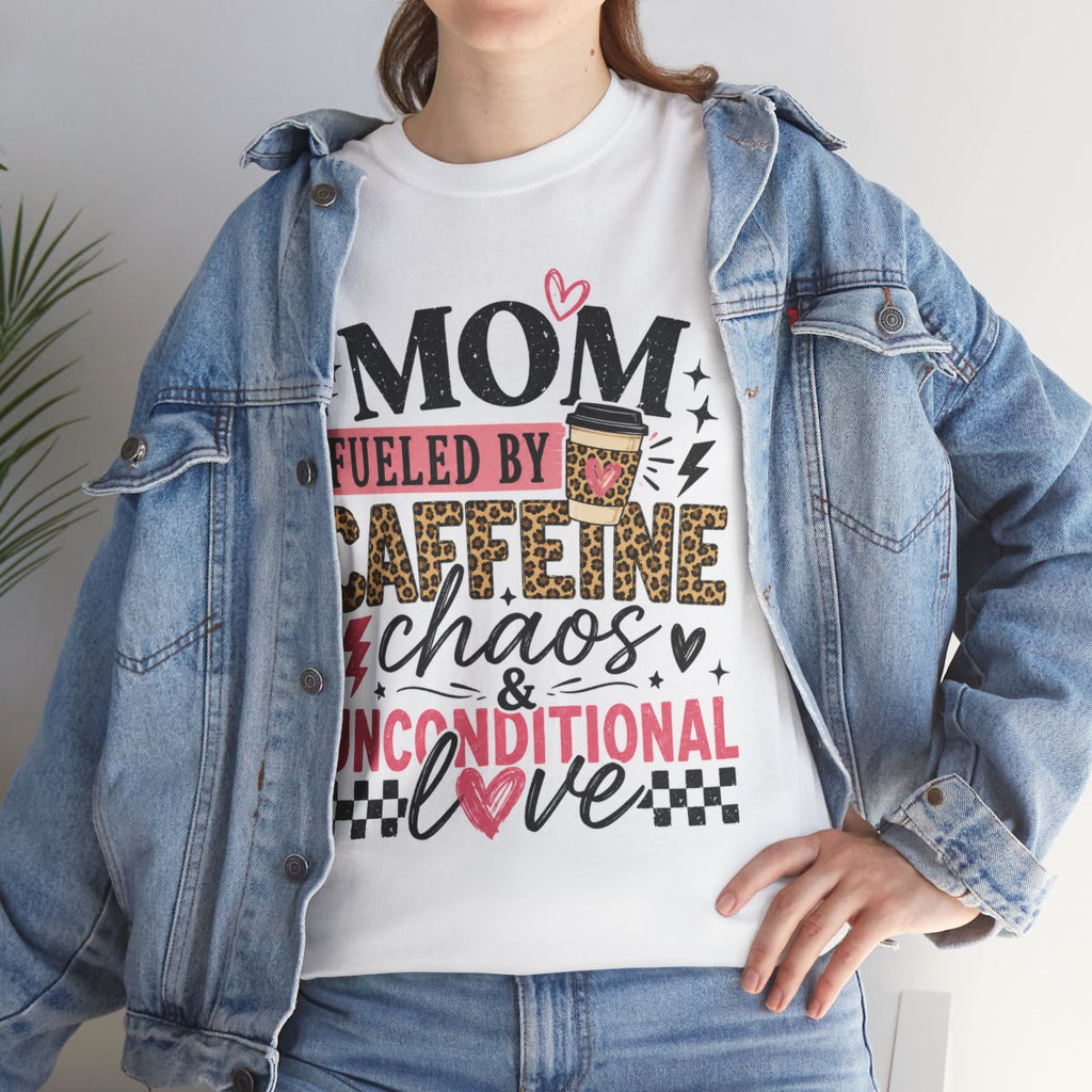 Unisex Heavy Cotton Tee- Mom Fueled by Caffeine Chaos & Unconditional Love